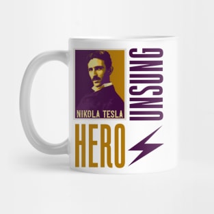 Unsung hero Nikola Tesla, quotes by Nikola Tesla Mug